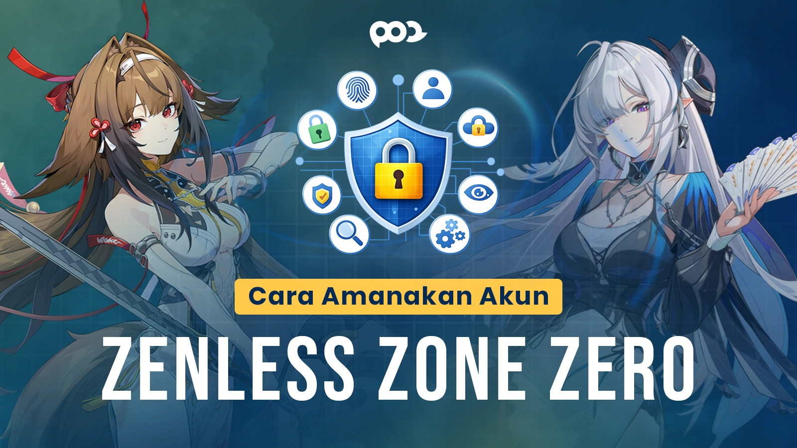 Cara Amankan Akun Zenless Zone Zero