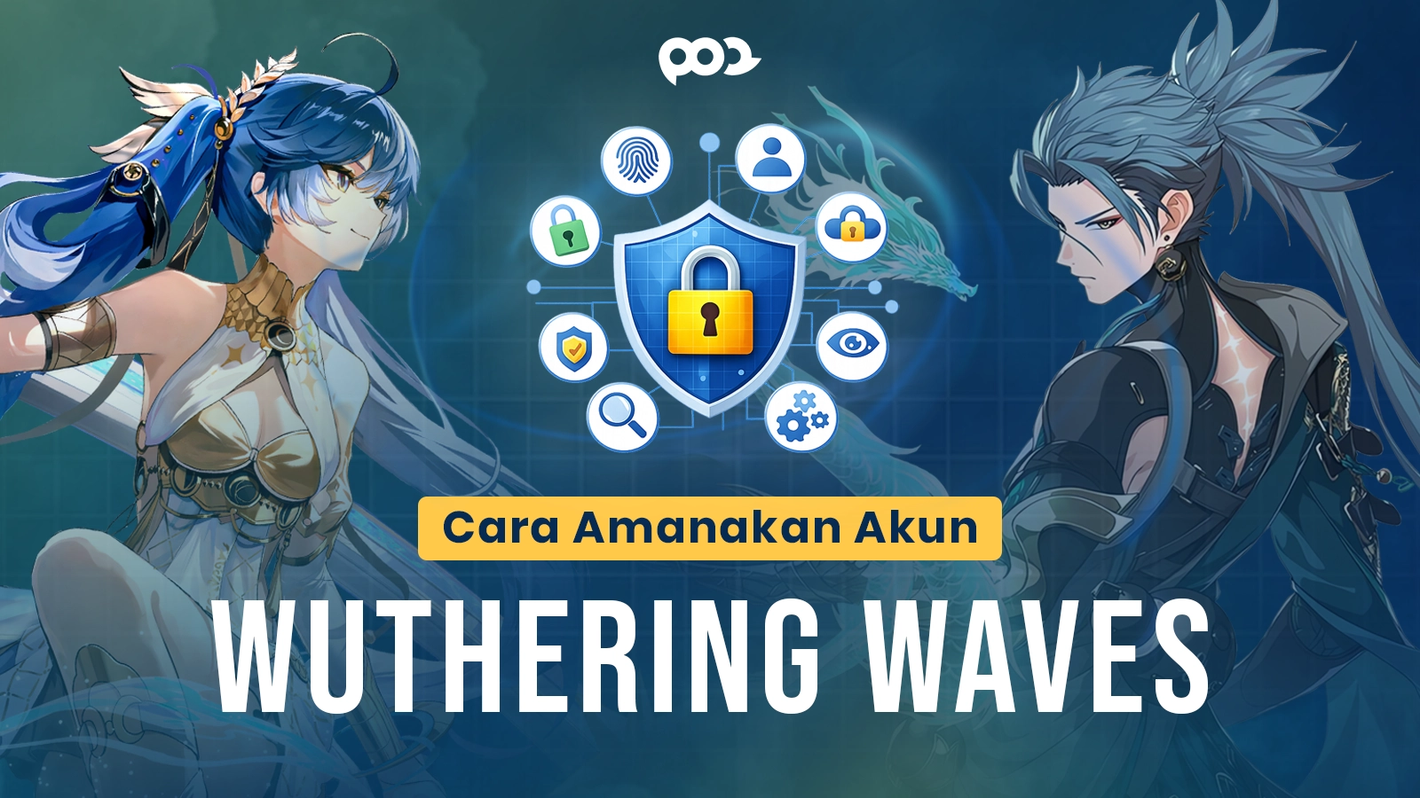 Cara Amankan Akun Wuthering Waves