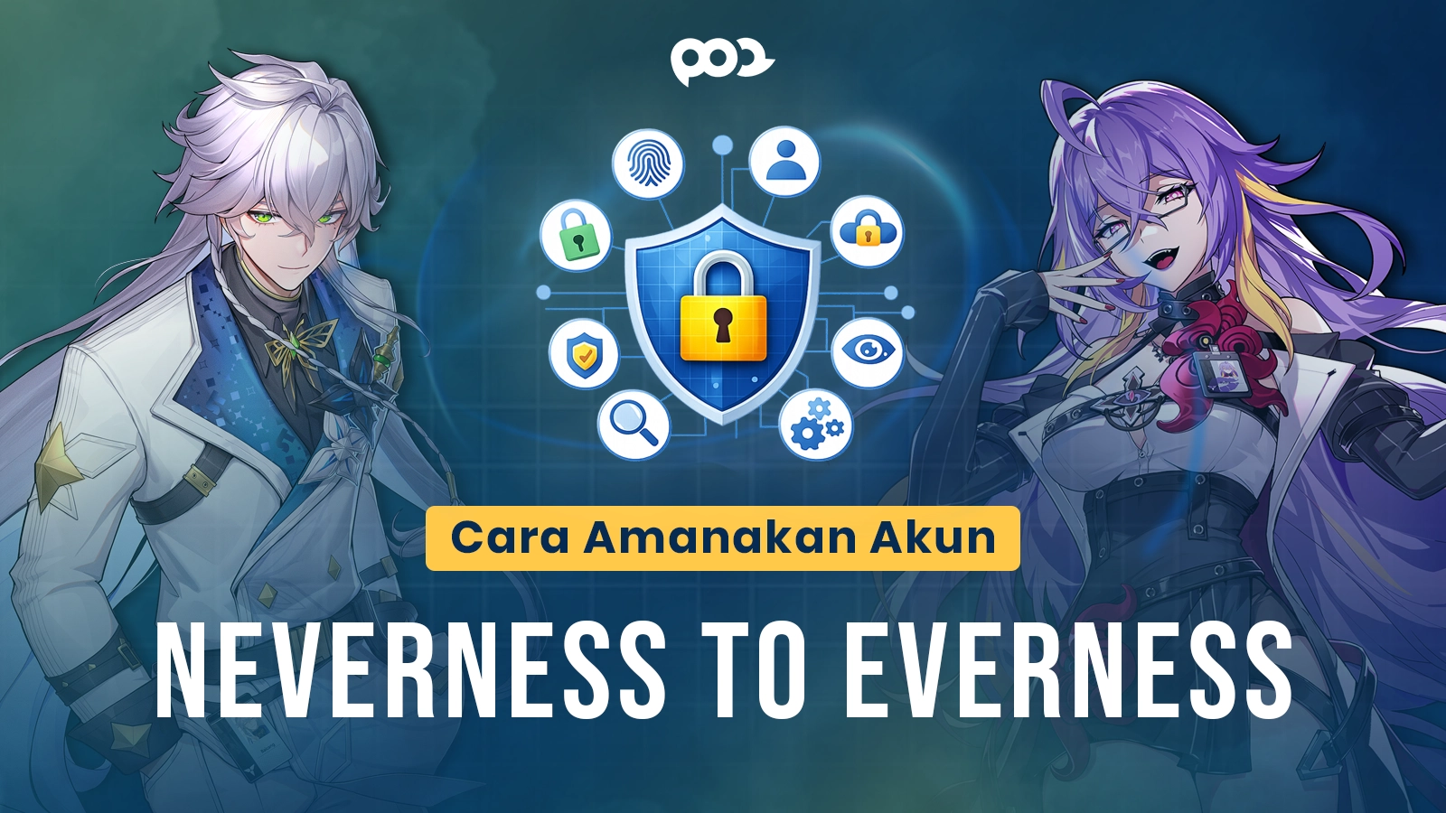 Cara Amankan Akun Neverness to Everness